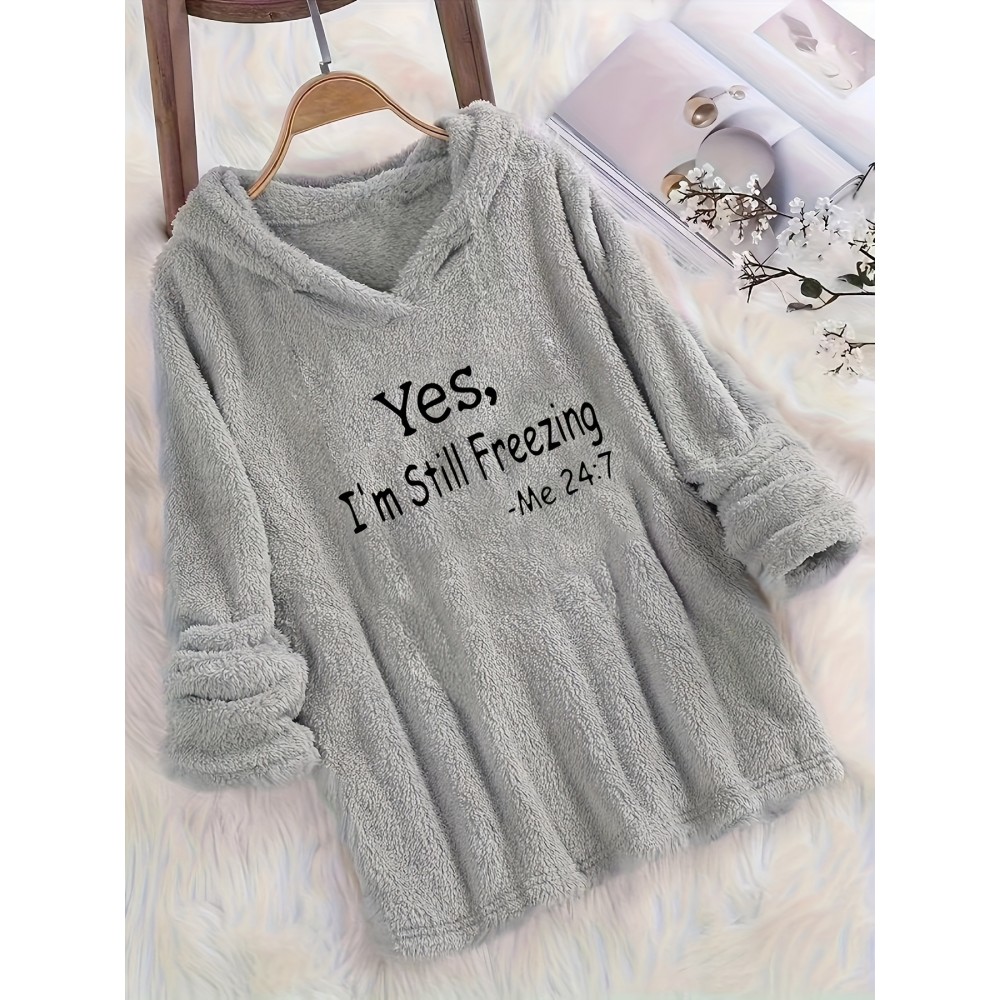 I'm Still Freezing Letter Print Fuzzy Hoodie, Casual Long Sleeve Oversized Sweatshirt, Women's Clothing